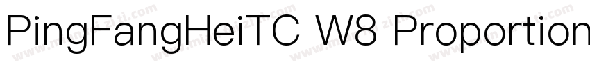 PingFangHeiTC W8 Proportional W8 P字体转换